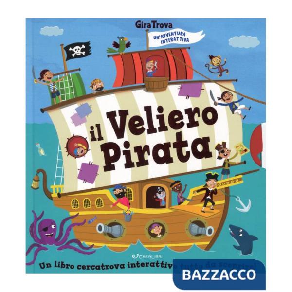 Veliero pirata. GiraTrova. Ediz. a colori (Il)