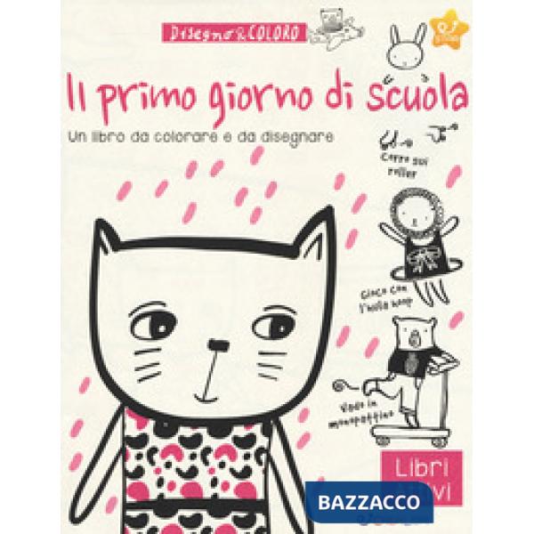 Primo giorno di scuola. Disegno & coloro (Il)