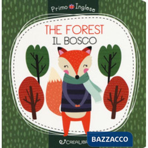 Forest-Il bosco. Primo inglese. Ediz. a colori (The)