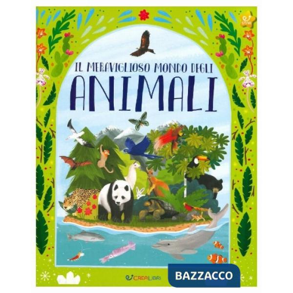 Meraviglioso mondo degli animali. Ediz. a colori (Il)