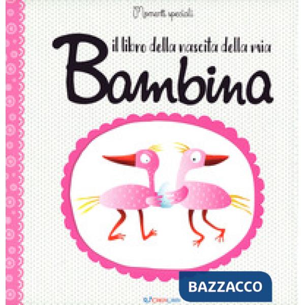 Libro della nascita della mia bambina (Il)
