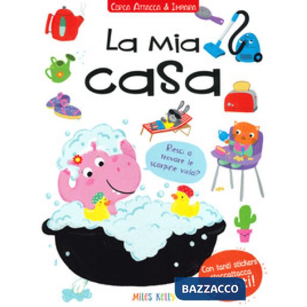 Mia casa. Cerca attacca & impara. Con adesivi. Ediz. a colori (La)