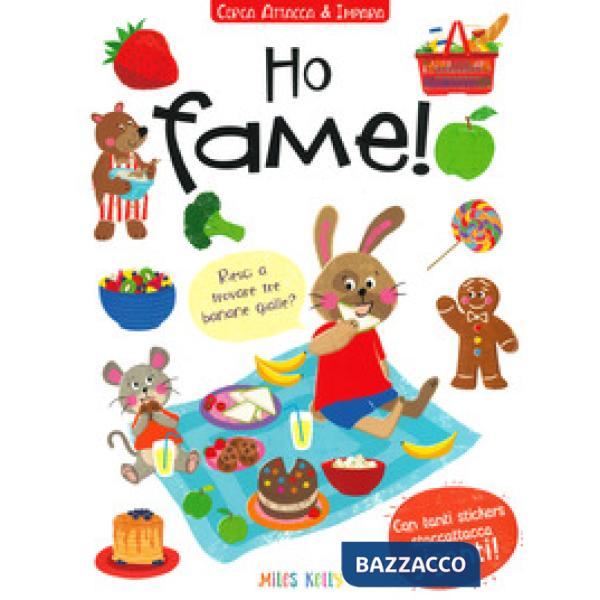 Ho fame! Cerca attacca & impara. Con adesivi. Ediz. a colori
