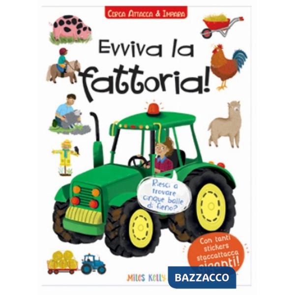 Evviva la fattoria! Cerca attacca & impara. Con adesivi. Ediz. a colori