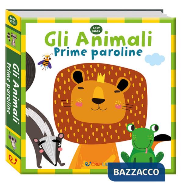 Animali. Prime paroline. Ediz. a colori (Gli)