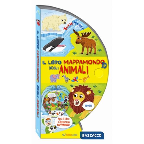Libro mappamondo 3D degli animali. Tuttomondo. Ediz. a colori (Il)
