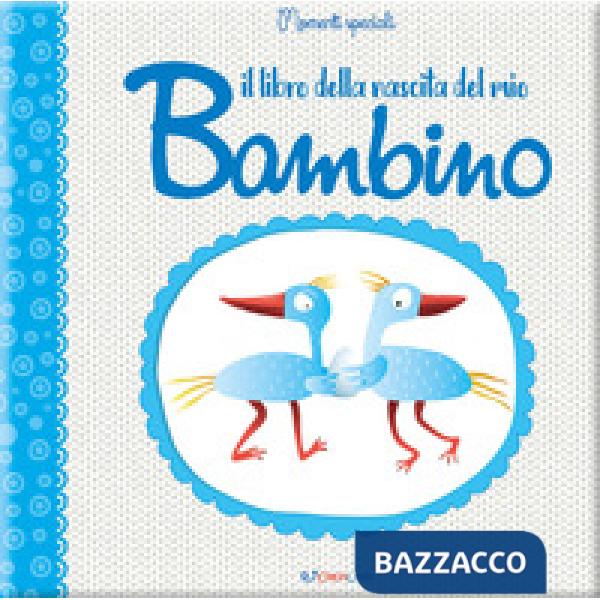 Libro della nascita del mio bambino. Momenti speciali (Il)