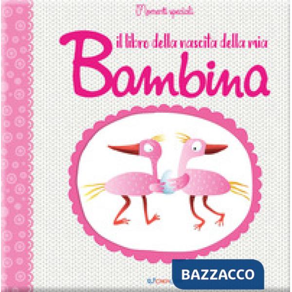 Libro della nascita della mia bambina (Il)