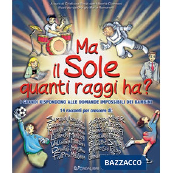 Ma il sole quanti raggi ha? I grandi rispondono alle domande impossibili dei bambini