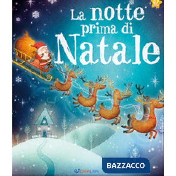 Notte prima di Natale. Ediz. illustrata (La)
