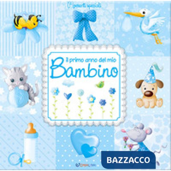 Primo anno del mio bambino. Momenti speciali (Il)