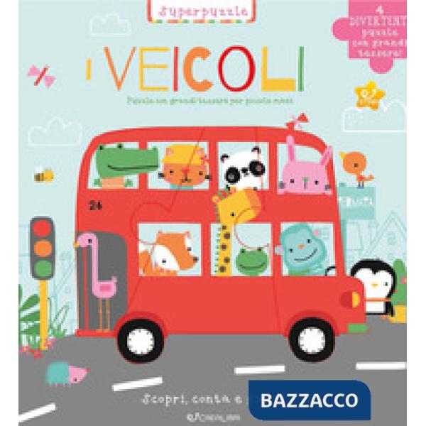 Veicoli. Scopri, conta e gioca! Ediz. a colori (I)