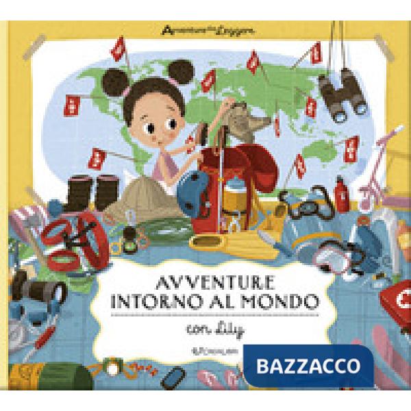 Avventure intorno al mondo con Lily. Avventure da leggere