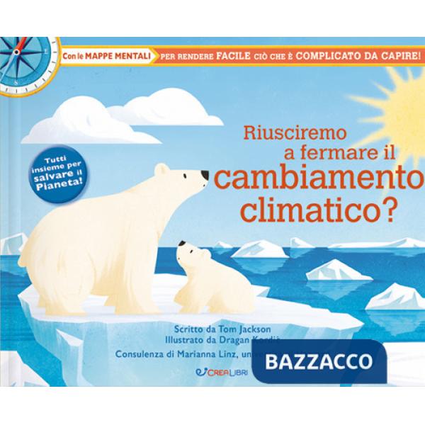 Riusciremo a fermare il cambiamento climatico?
