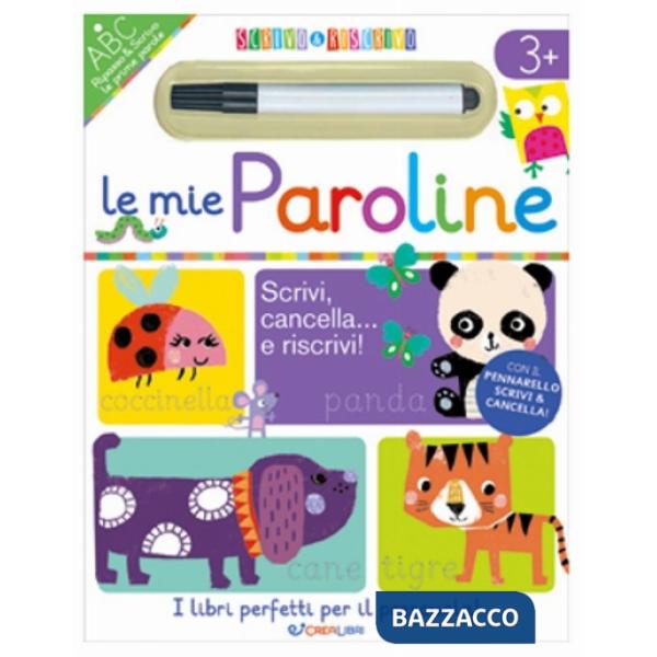 Mie paroline. Scrivo&riscrivo. Ediz. a colori. Con pennarello (Le)