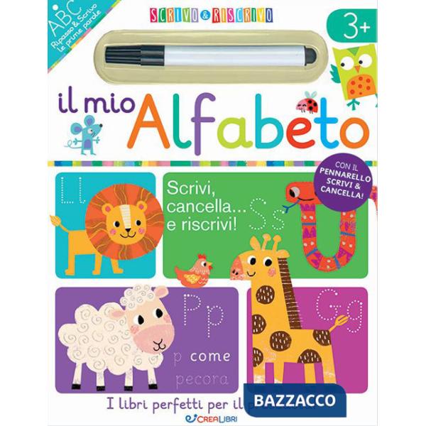 Mio alfabeto. Scrivo&riscrivo. Ediz. a colori. Con pennarello (Il)