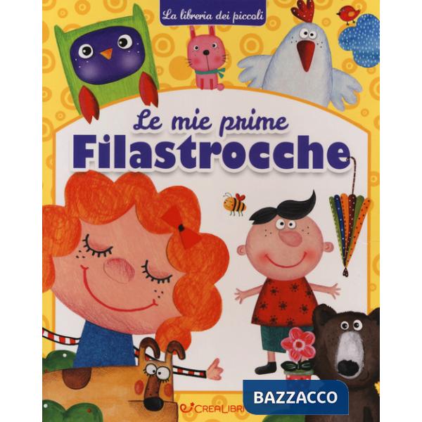 Mie prime filastrocche. La libreria dei piccoli. Ediz. a colori (Le)
