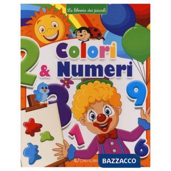 Colori & numeri. La libreria dei piccoli. Ediz. a colori