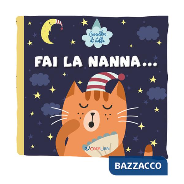 Fai la nanna... Coccolibri di stoffa. Ediz. a colori