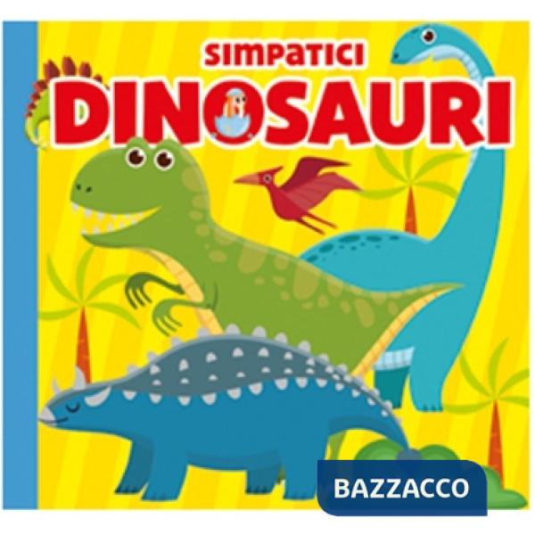 Simpatici dinosauri. Carezze di stoffa. Ediz. a colori
