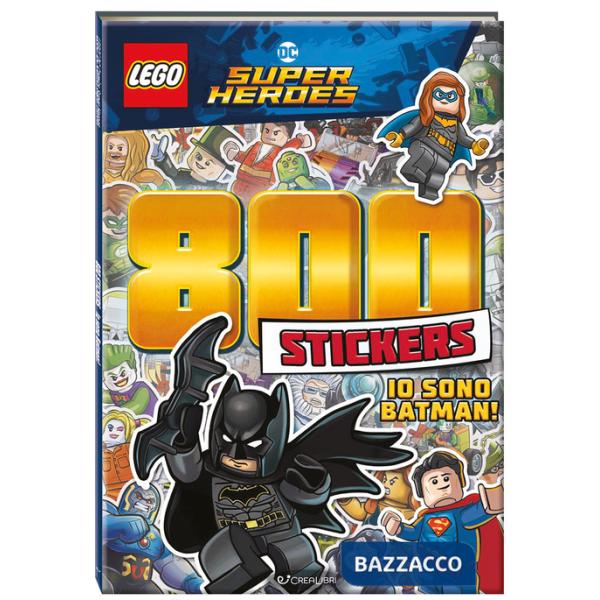 Io sono Batman! Lego DC. 800 stickers. Ediz. a colori