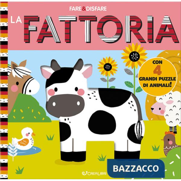 Fattoria. Fare & disfare. Ediz. a colori (La)