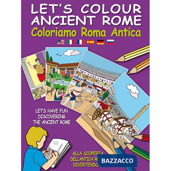 Coloriamo Roma antica. Ediz. multilingue. Con gadget