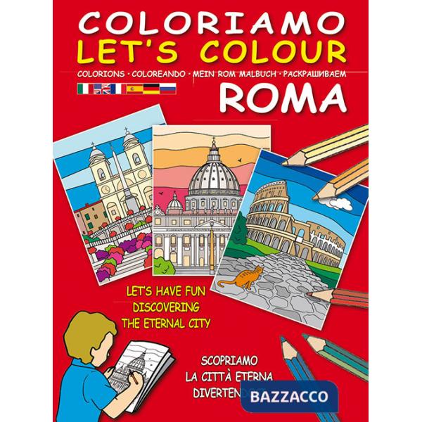 Coloriamo Roma. Ediz. illustrata. Con gadget
