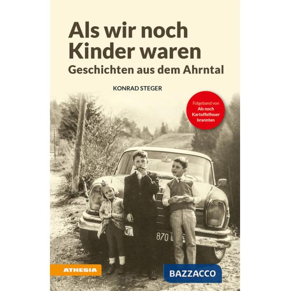 Als wir noch kinder waren. Geschichten aus dem Ahrntal