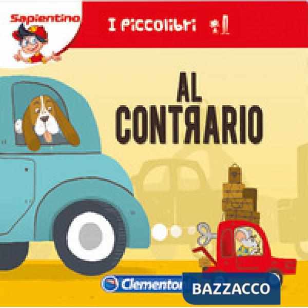 Al contrario. Ediz. illustrata