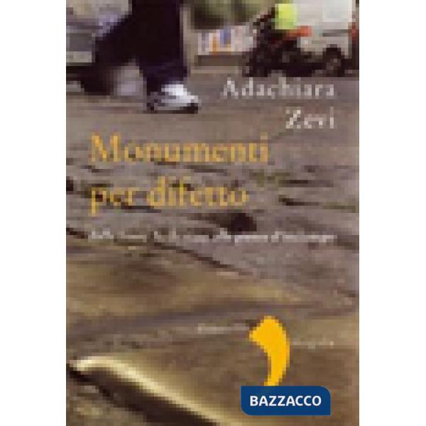 Monumenti per difetto (I)
