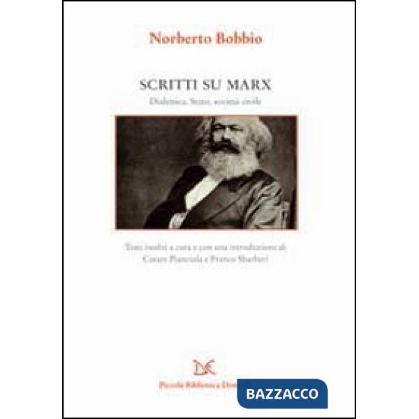 Scritti su Marx. La dialettica, lo Stato, la società civile