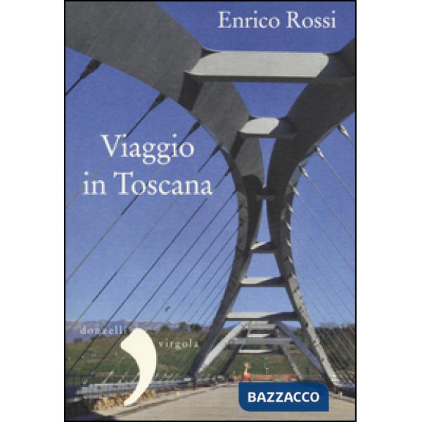 Viaggio in Toscana