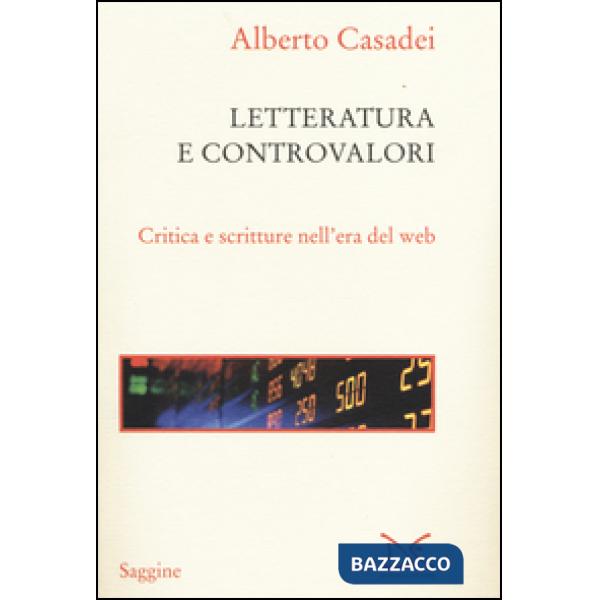 Letterature e controvalori. Critica e scritture nell'era del web