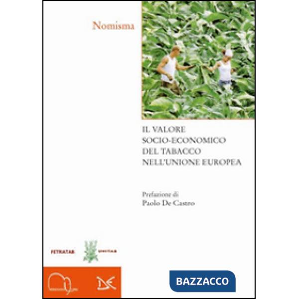 Valore socio-economico del tabacco nell'Unione Europea (Il)
