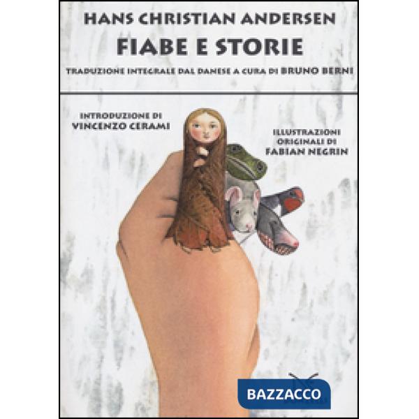 Fiabe e storie. Ediz. integrale