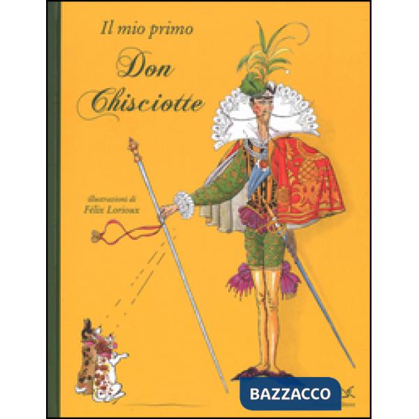 Mio primo Don Chisciotte. Ediz. illustrata (Il)