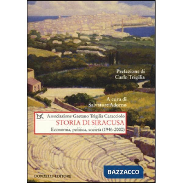 Storia di Siracusa. Economia, politica, società (1946-2000)
