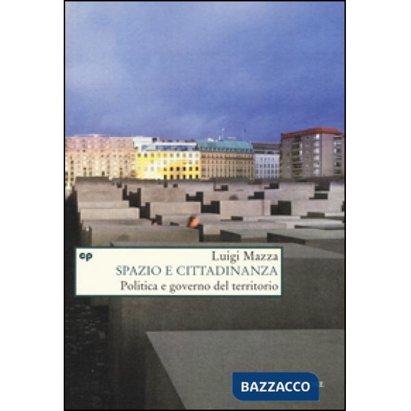 Spazio e cittadinanza. Politica e governo del territorio