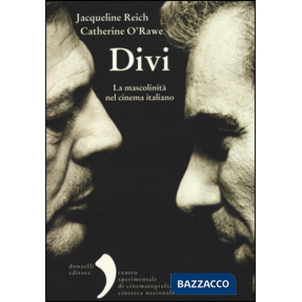 Divi. La mascolinità nel cinema italiano
