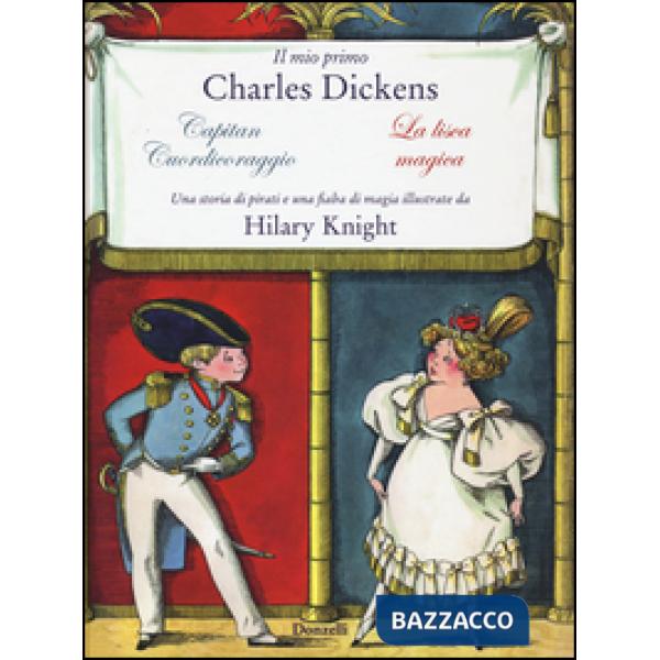 Mio primo Charles Dickens: Capitan cuordicoraggio-La lisca magica da Charles Dic