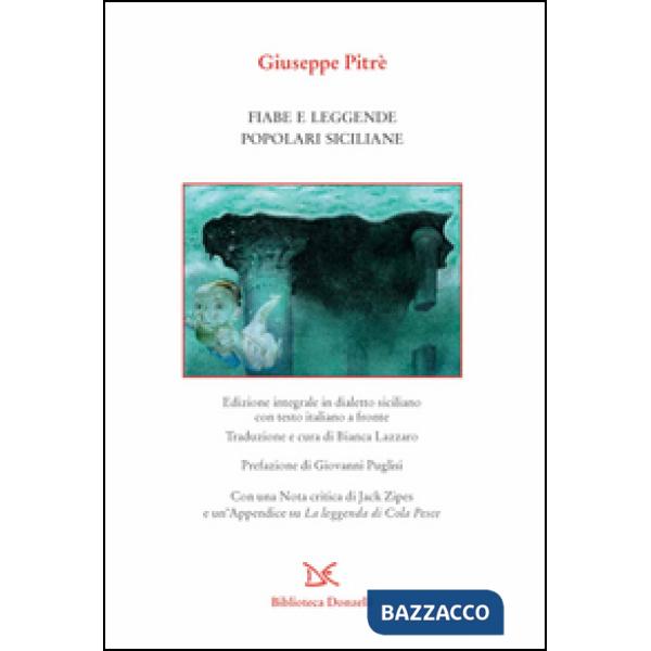 Fiabe e leggende popolari siciliane. Testo siciliano e italiano. Ediz. integrale