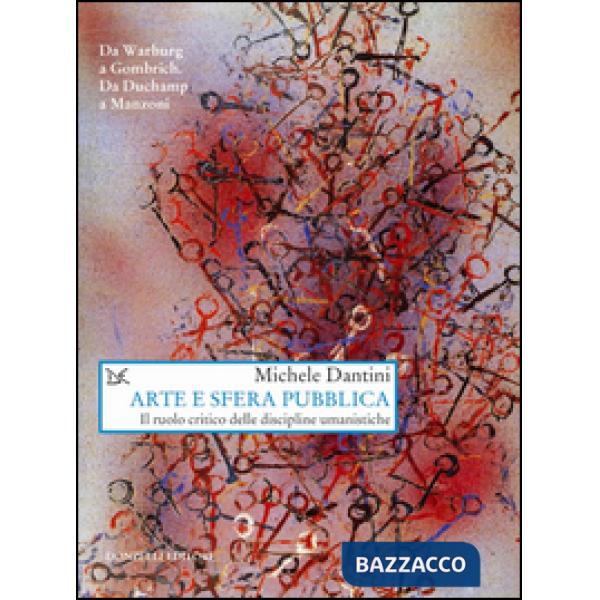 Arte e sfera pubblica. Il ruolo critico delle discipline umanistiche