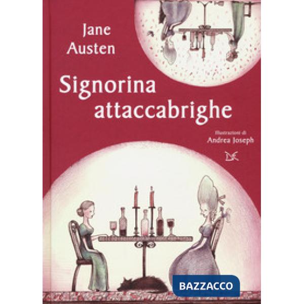 Signorina attaccabrighe. Ediz. a colori. Con Materiale a stampa miscellaneo