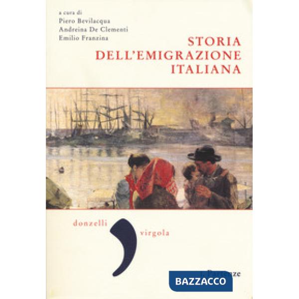 Storia dell'emigrazione italiana. Vol. 1: Partenze