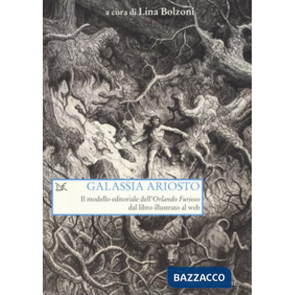 Galassia Ariosto. Il modello editoriale dell'«Orlando Furioso» dal libro illustr