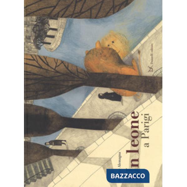 Leone a Parigi. Ediz. a colori (Un)