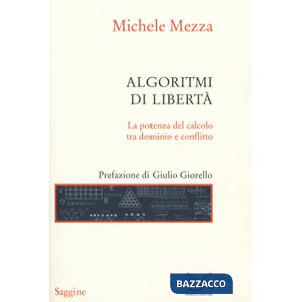 Algoritmi di libertà. La potenza del calcolo tra dominio e conflitto
