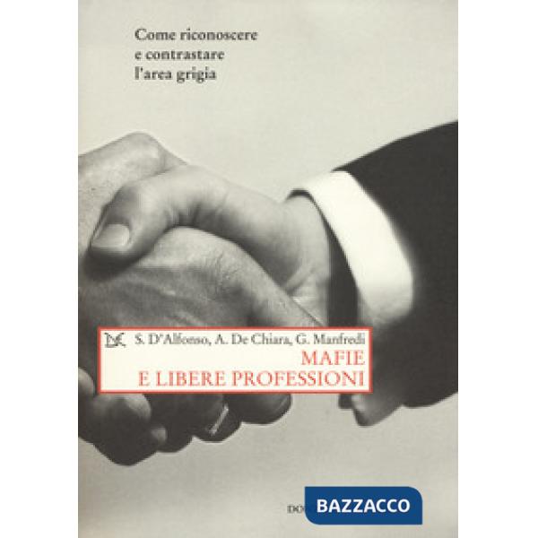 Mafie e libere professioni. Come riconoscere e contrastare l'area grigia