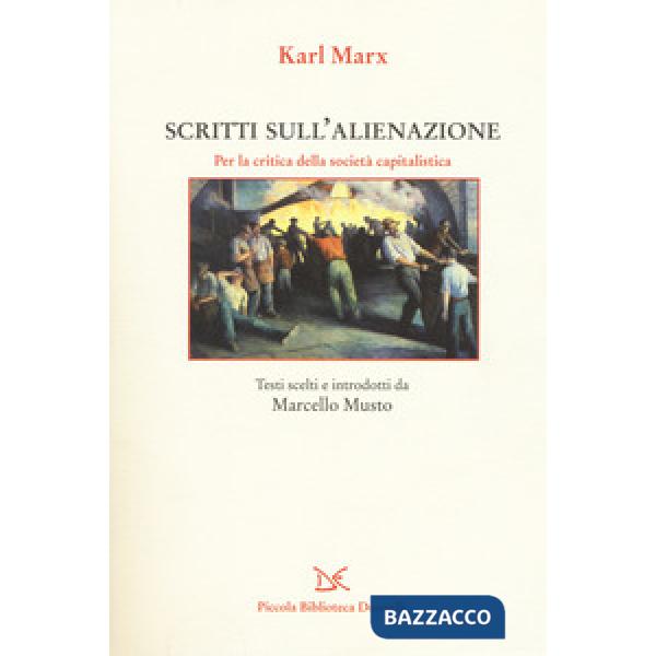 Scritti sull'alienazione. Per la critica della società capitalistica